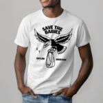 Save The Babies Outlaw Abortion Shirt