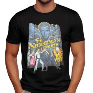 The Nightman Cometh Shirt