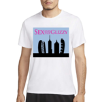 Sex And The Glizzy 2024 Shirt