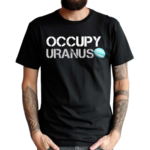 Dogedesigner Occupy Uranus shirt