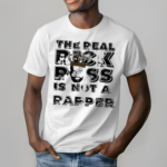 The Real Rick Ross Is Not A Rapper Shirt