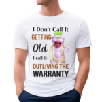 Jeff Dunham I Don’t Call It Getting Old I Call It Outliving The Warranty Shirt