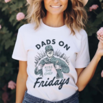 Dads On Friday Kiss The Chef Shirt