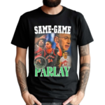 Same Game Parlay Shirt