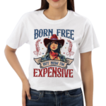 Cowgirl Born Free But Now I’m Expensive Independence Day 2024 Shirt