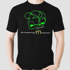 Did Someone Say Mike Macdonald Shirt