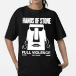 Full Violence Hands Of Stone Shirt