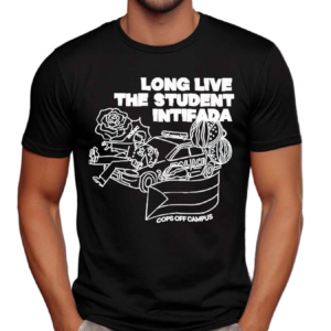 Long Live The Student Intifada Shirt