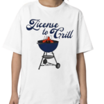 License To Grill Middle Class Fancy 2024 Shirt