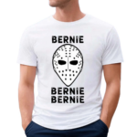 Bernie Bernie Bernie Shirt