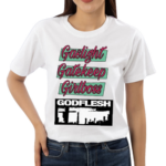 Gaslight Gatekeep Girlboss Godflesh Shirt