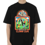 Drop On By The Clown Cafe Shirt