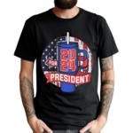 Tumbler Cup For President 2024 Shirt