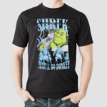 Shrek That Will Do Donkey Shirt