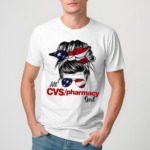 Messy Bun All Cvs Pharmacy Girl Shirt