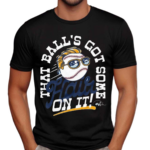 That Balls Got Hair Hudism Shirt