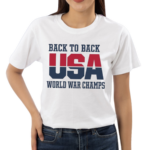 Back To Back USA World War Champs Shirt