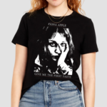 Fiona Apple Give Me The First Taste Shirt