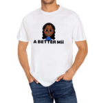 Woman Girl A Better Mii Shirt