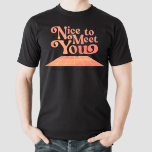 Nice To Meet You Imagine Dragons Shirt