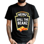 Heinz Spill The Beanz Shirt