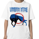 Umbra Vitae The Wolves Have Been Set Free Shirt