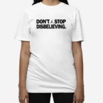 Jason Tatum Don’t Stop Disbelieving Shirt