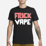 Frick Vape Patriotic Shirt