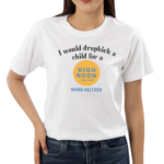 Unethicalthreads I Would Dropkick A Child For A High Noon Shirt