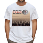 Don’t Mess With Tesla Retail Shareholders Shirt