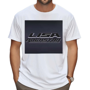 Lisa Comeback With Single Rockstar 2024 Shirt