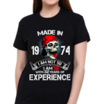 Skull Made In 1973 I Am Not 40 I Am 18 With 32 Years Of Experience Shirt