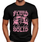 My Gender Is Fluid But These Hands Are Solid Boxing Shirt