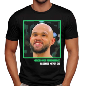 DW Teeth Heroes Get Remembered Legends Never Shirt