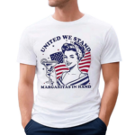 United We Stand Margaritas In Hand Shirt