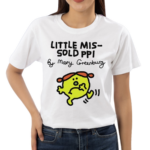 Little Mis Sold Ppi By Mary Greenburg Shirt
