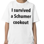 I Survived A Schumer Cookout Shirt