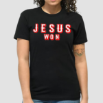 FCA Jesus Won Shirt