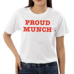 Ice Spice Proud Munch Shirt