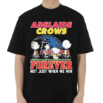 Official Adelaide Crows Forever Not Just When We Win 2024 Shirt