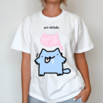 Silly Nub Cat Am Delulu Shirt