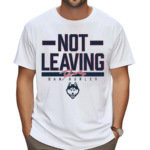 Dan Hurley Not Leaving Uconn Shirt