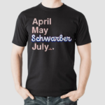 Kyle Schwarber April May Schwarber July Shirt