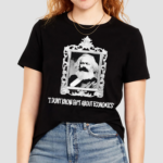 Karl Marx I Dont Know Shit About Economics Shirt