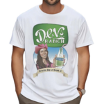 Devora Wilde DevS Ranch Drizzle Dip Or Drink It Shirt