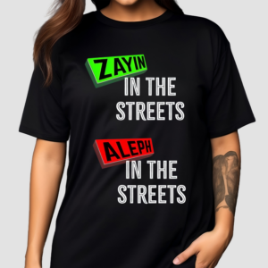 Sasouraaaa Zayin In The Streets Aleph In The Sheets Shirt