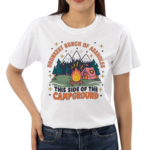 Drunkest Bunch Of Assholes The Campground Shirt