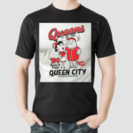 Queens Of The Queen City Rosie Reds & Fiona Shirt