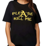 Plea’se Kill Me Honeytv Shirt