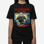 Jason Voorhees Scary Movies And Chill Shirt